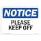 Signmission OSHA Notice Sign, 5" Height, Please Keep Off Sign, 7" X 5", Landscape OS-NS-D-57-L-17486 - alternate 1